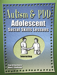Autism & PDD Adolescent Social Skills Lessons: Interacting-E-Book
